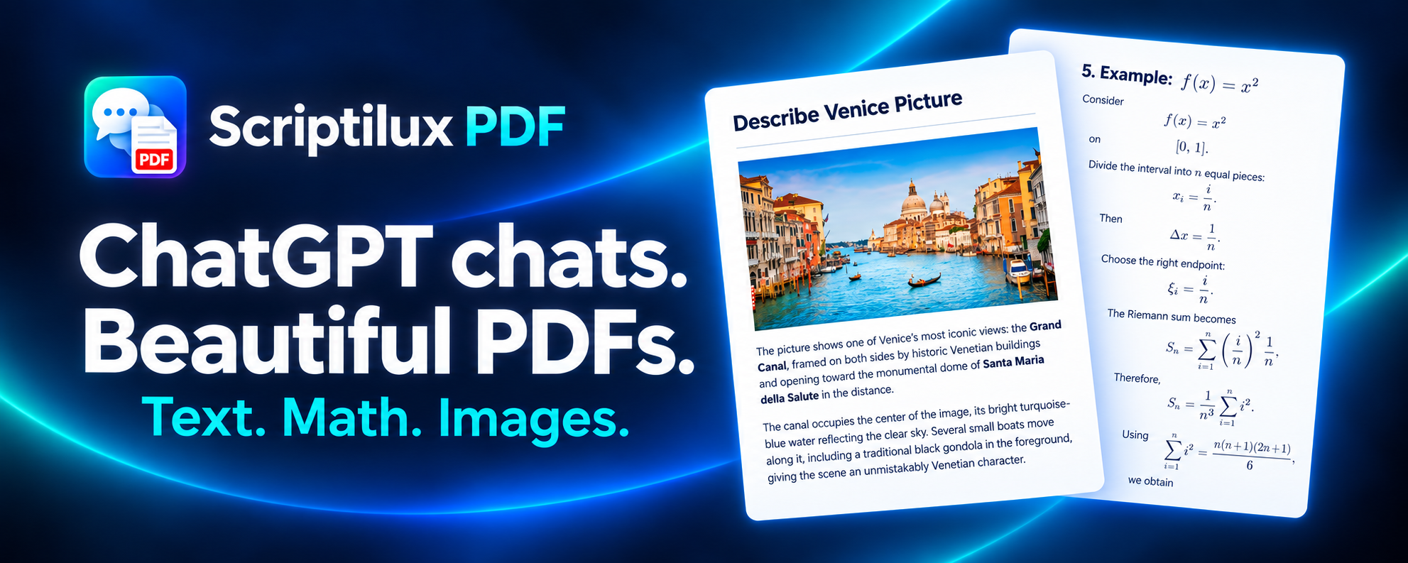 Scriptilux PDF turns ChatGPT chats into beautiful PDFs with text, math, and images, illustrated by a Venice conversation and a Riemann sum explanation.